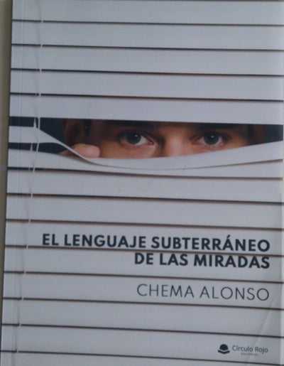 El lenguaje subterránedo de las miradas