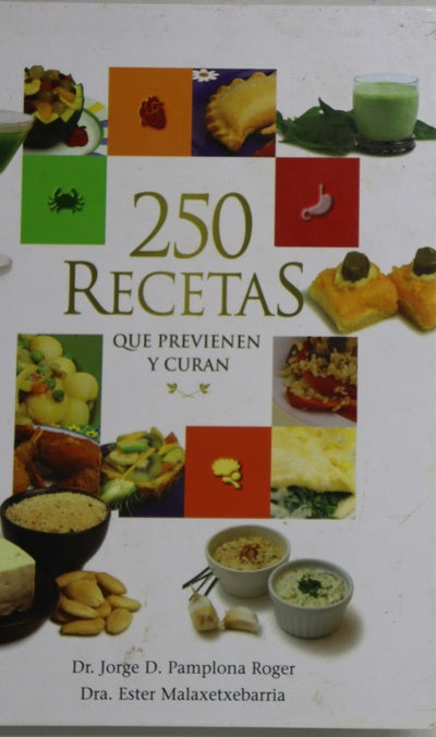 250 recetas que previenen y curan
