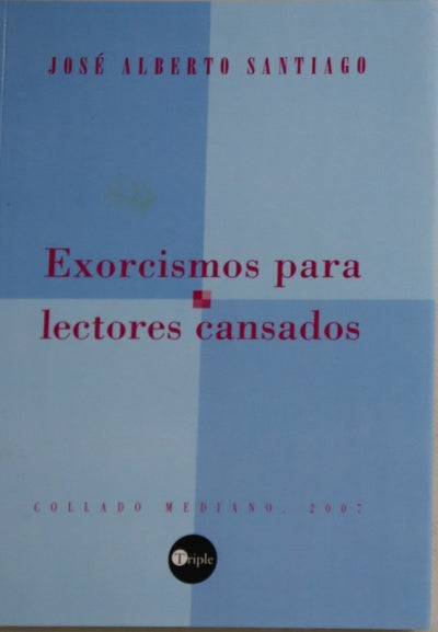 Exorcismos para lectores cansados
