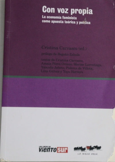 Con voz propia : la economía feminista como apuesta teórica y política