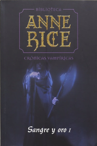 Sangre y oro (v. I)