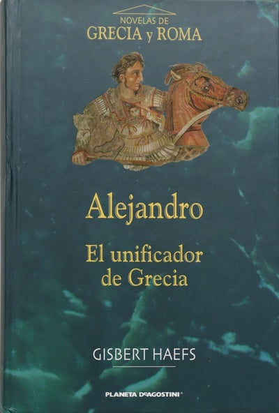 Alejandro el unificador de Grecia, La Hélade