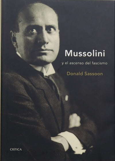 Mussolini y el ascenso del fascismo