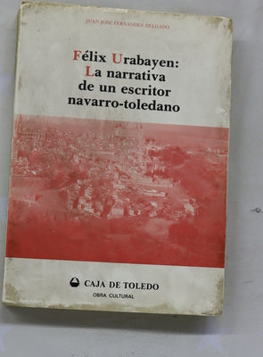 Félix Urabayen: La narrativa de un escritor navarro-toledano