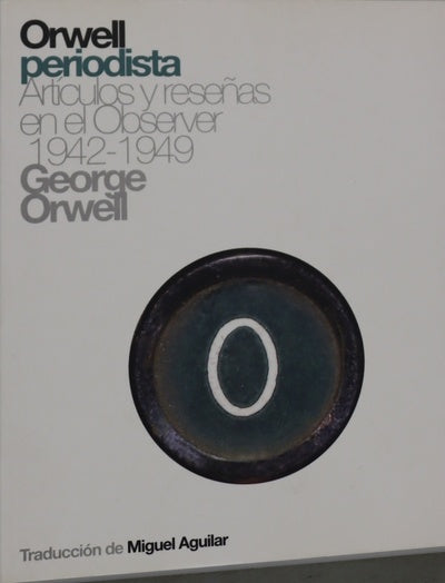 Orwell periodista artículos y reseñas en el Observer, 1942-1949