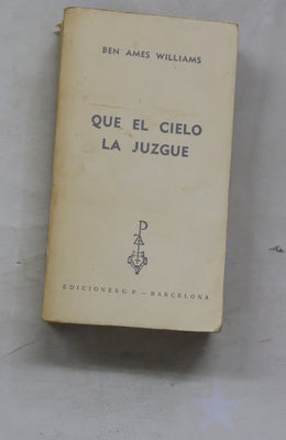 Que el cielo la juzgue