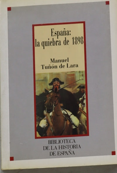 España, la quiebra de 1898 (Costa y Unamuno en la crisis de fin de curso)