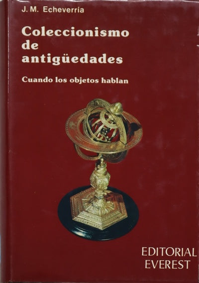Coleccionismo de antigüedades "cuando los objetos hablan"