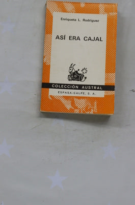 Así era Cajal