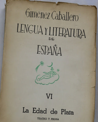 Lengua y Literatura de España (v. VI) La Edad de Plata. Sexto curso. Teatro y Prosa