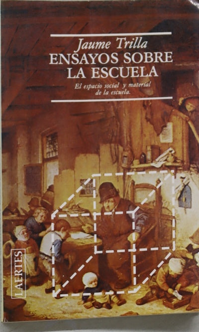 Ensayos sobre la escuela el espacio social y material de la escuela