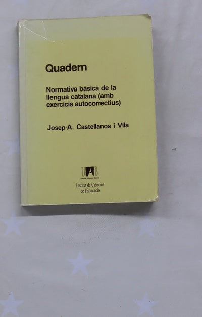 Quadern normativa bàsica de la llengua catalana (amb exercicis autocorrectius)