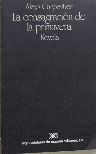 La consagración de la primavera novela