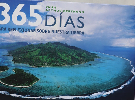 365 días para reflexionar sobre nuestra tierra