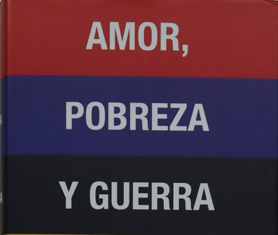 Amor, pobreza y guerra
