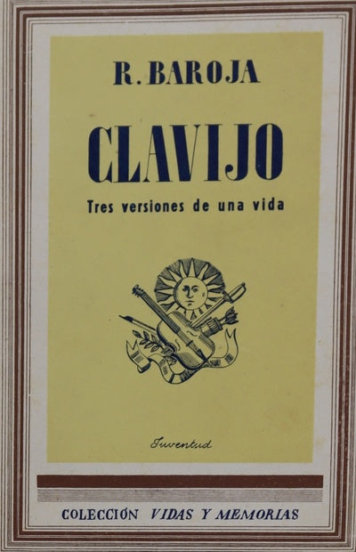 Clavijo. Tres versiones de una vida