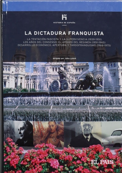 La dictadura franquista la tentación fascista y la supervivencia (1939-1951), los años del consenso: el apogeo del régimen (1951-1965), desarrollo económico, apertura y tardofranquismo (1966-1975)