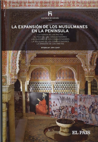 La expansión de los musulmanes en la Península la fuerza de los pactos, el pago de los conquistadores, las guerras de los conquistadores, la sociedad de los conquistadores, la dinastía de los Omeyas