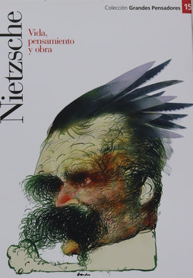 Nietzsche vida, pensamiento y obra
