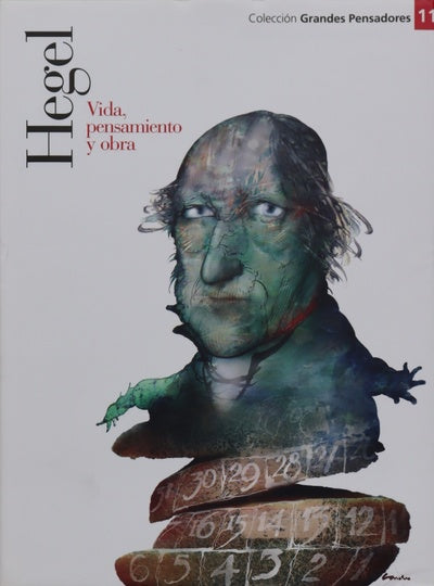 Hegel vida, obra y pensamiento