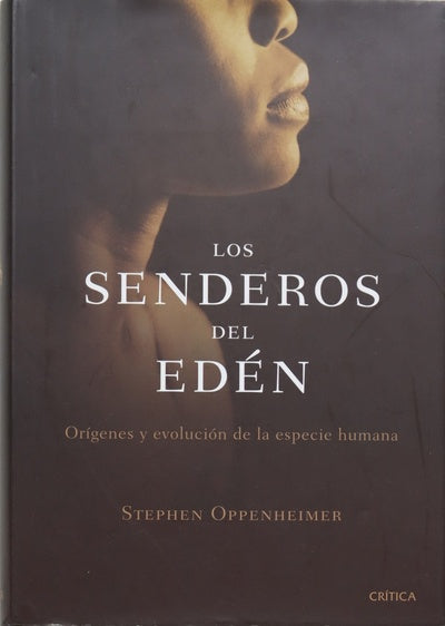 Los senderos del Eden orígenes y evolución de la especie humana