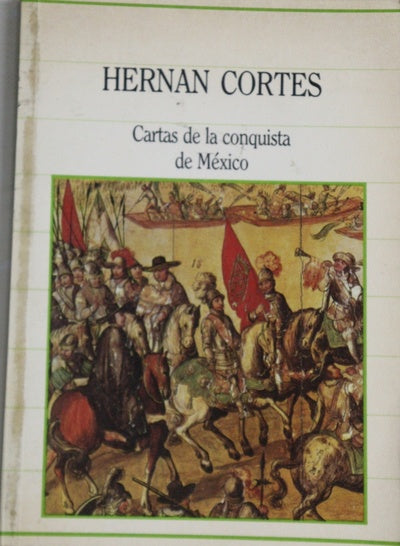 Cartas de la conquista de México