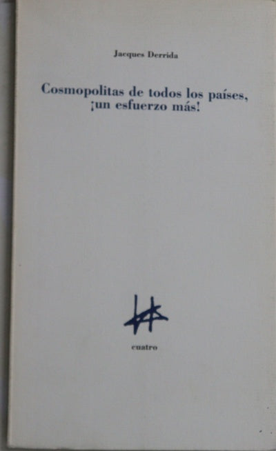 Cosmopolitas de todos los países, ¡un esfuerzo más!