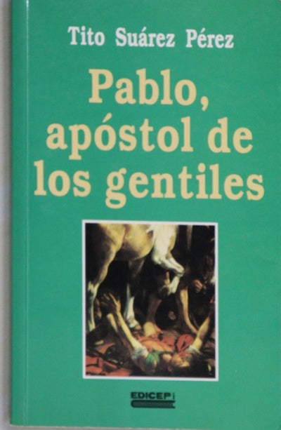Pablo, apóstol de los gentiles