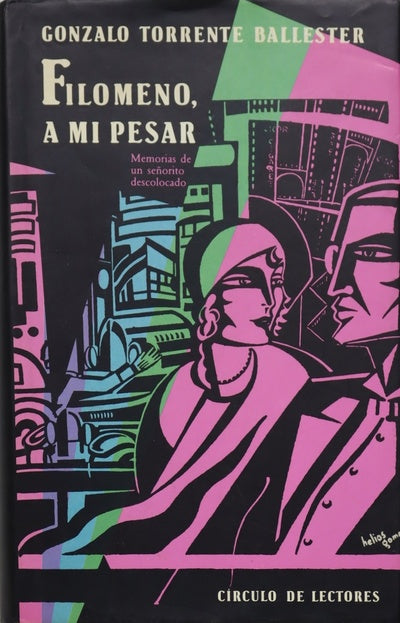 Filomeno, a mi pesar memorias de un señorito descolocado