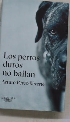 Los perros duros no bailan