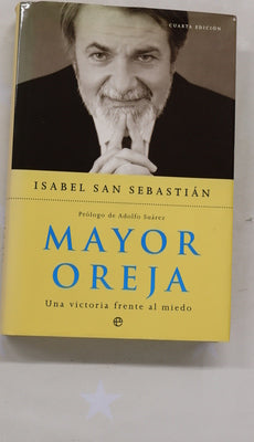 Mayor Oreja una victoria frente al miedo