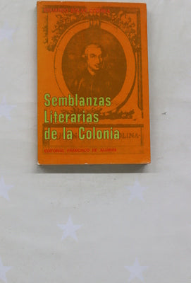 Semblanzas literarias de la Colonia