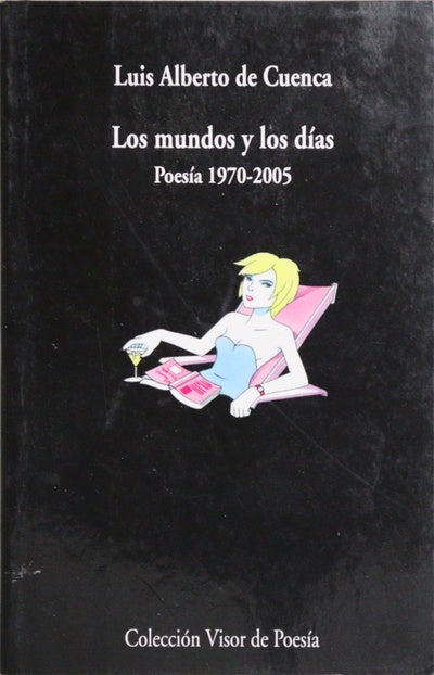 Los mundos y los días : poesía 1970-2005