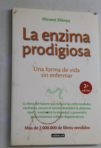 La enzima prodigiosa : una forma de vida sin enfermar