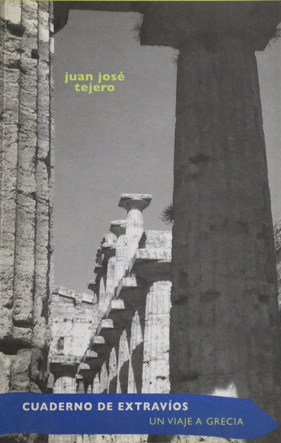 Cuaderno de extravíos un viaje a Grecia