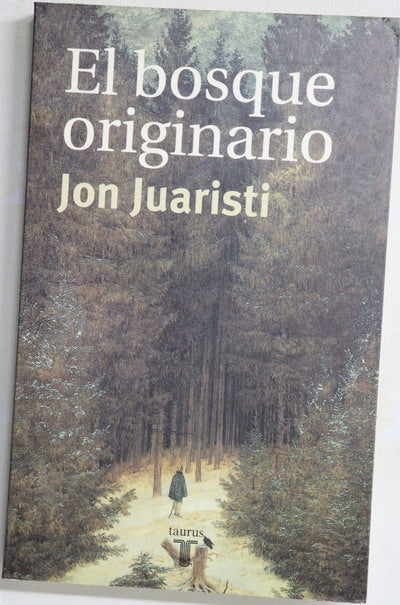 El bosque originario genealogías míticas de los pueblos de Europa