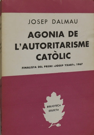 Agonia de l'autoritarisme catòlic