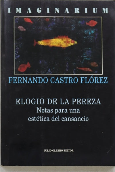 Elogio de la pereza notas para una estética del cansancio