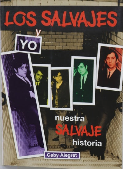 Los salvajes y yo nuestra salvaje historia