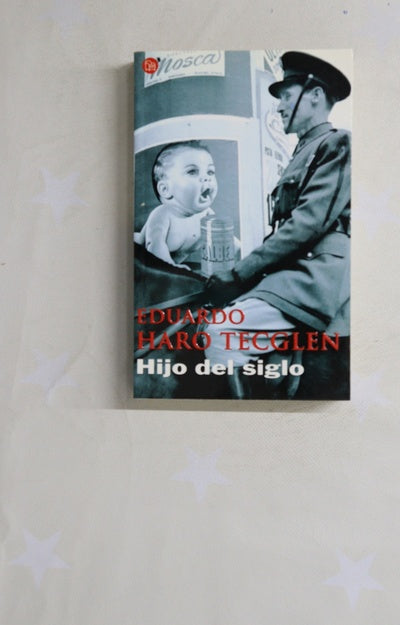 Hijo del siglo crónica