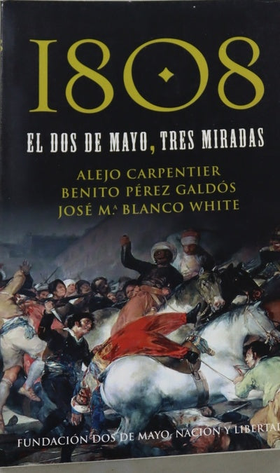 1808 el dos de mayo, tres miradas