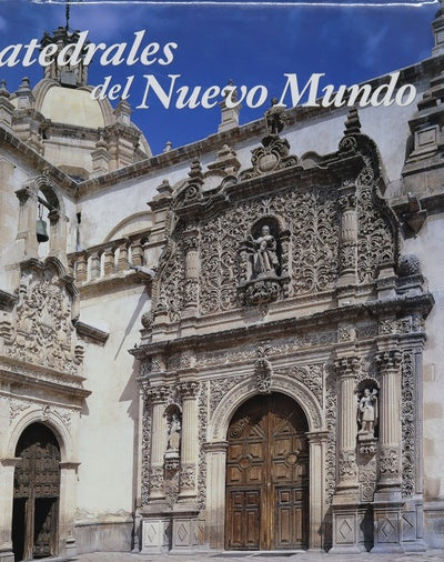 Las catedrales del Nuevo Mundo
