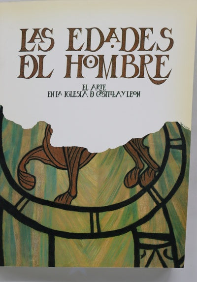 Las Edades del hombre. El arte en la iglesia de Castilla y León