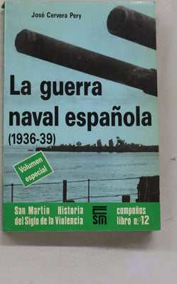 La Guerra naval española (1936-1939)