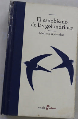 El esnobismo de las golondrinas