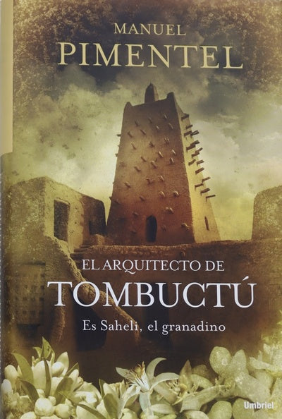 El arquitecto de Tombuctú Es Saheli, el granadino