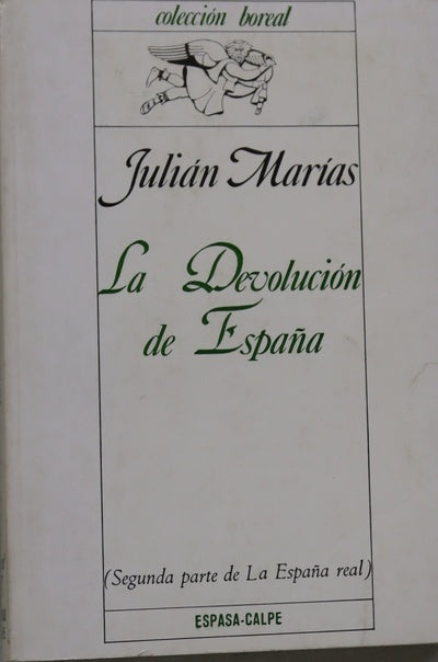 La devolución de España (segunda parte de la España real)
