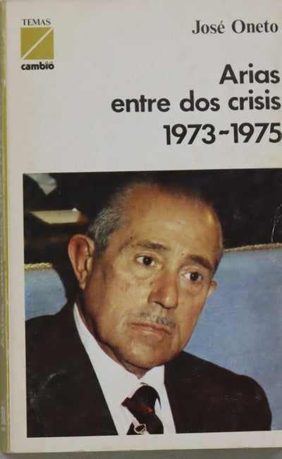 Arias entre dos crisis 1973-1975