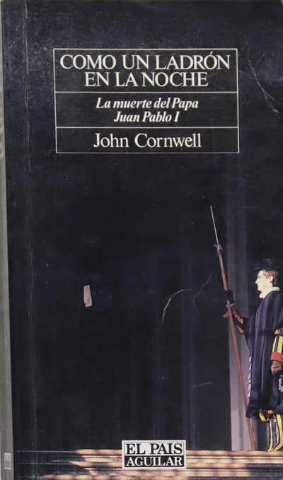 Como un ladrón en la noche la muerte del Papa Juan Pablo II