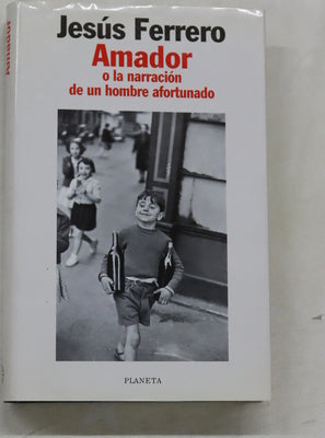 Amador o La narración de un hombre afortunado
